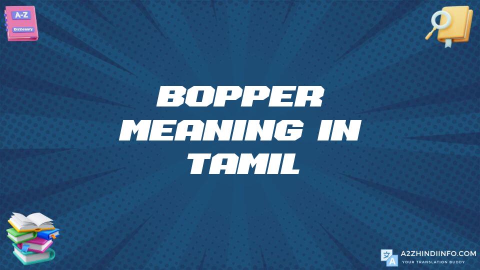 Bopper Meaning In Tamil