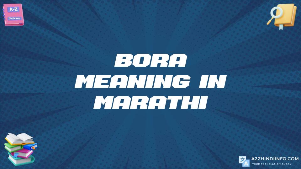 Bora Meaning In Marathi