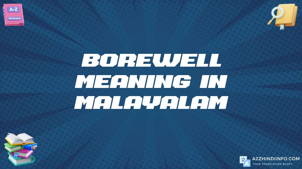 Borewell Meaning In Malayalam