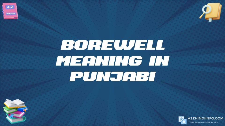 Borewell Meaning In Punjabi