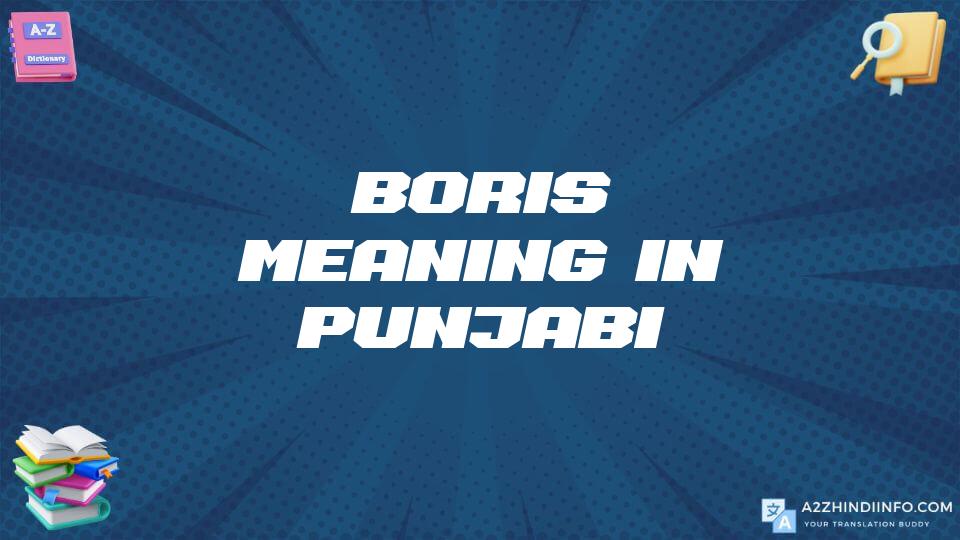 Boris Meaning In Punjabi