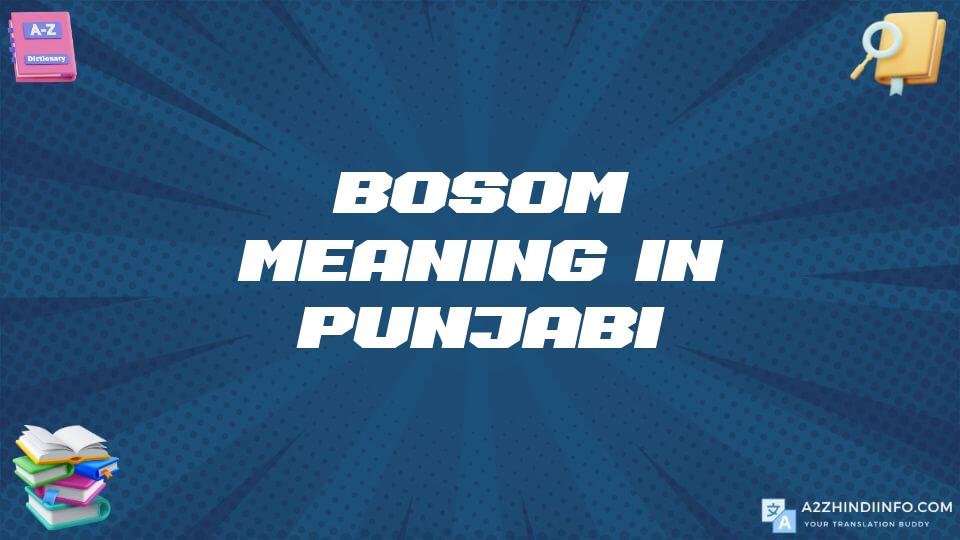 Bosom Meaning In Punjabi