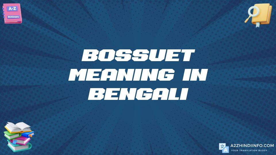 Bossuet Meaning In Bengali