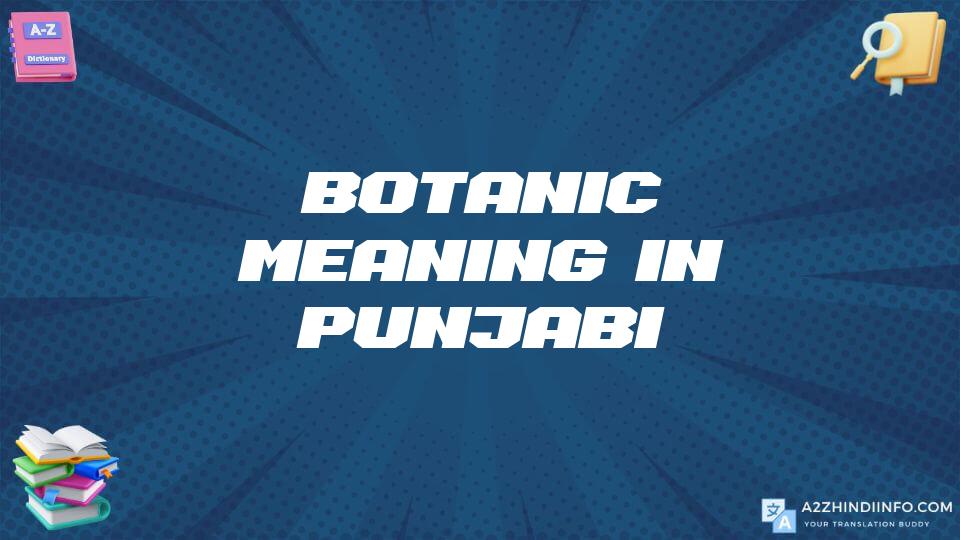 Botanic Meaning In Punjabi