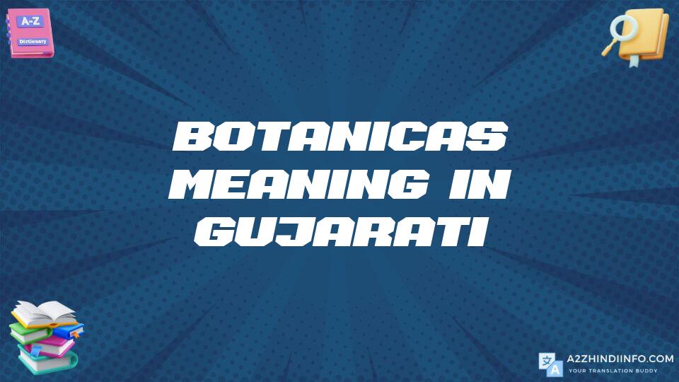 Botanicas Meaning In Gujarati