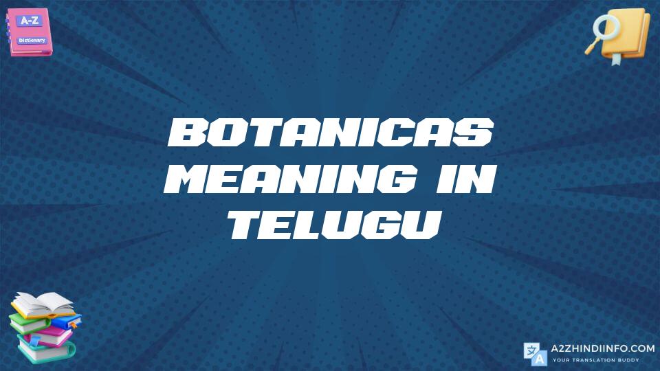 Botanicas Meaning In Telugu