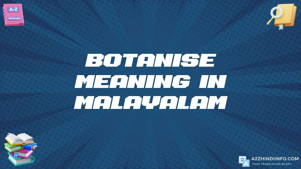 Botanise Meaning In Malayalam