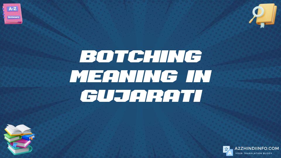 Botching Meaning In Gujarati