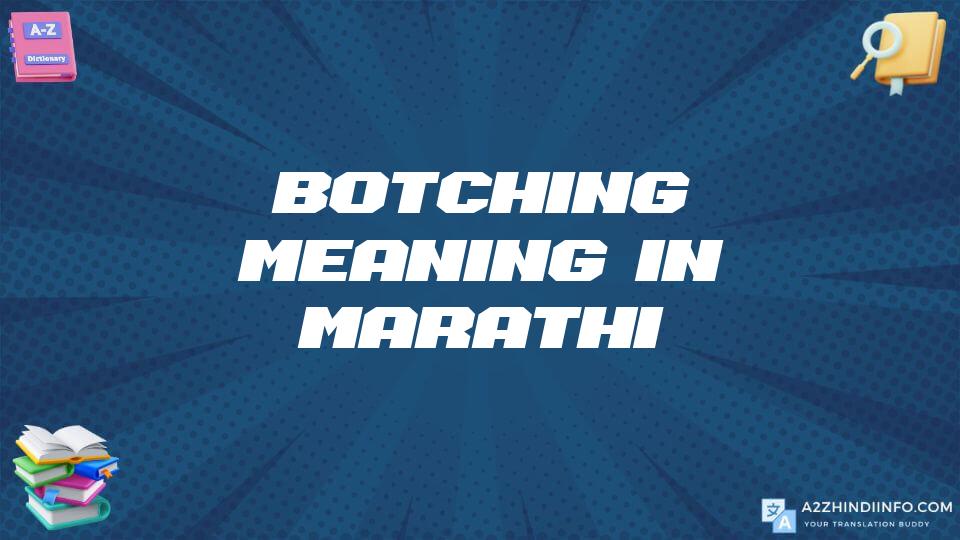 Botching Meaning In Marathi