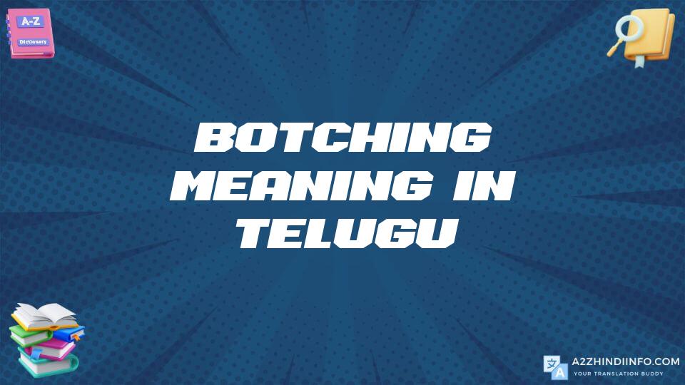 Botching Meaning In Telugu