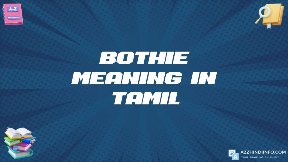 Bothie Meaning In Tamil