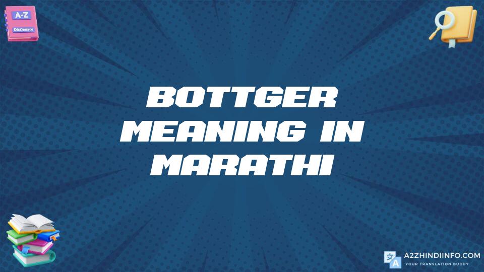 Bottger Meaning In Marathi