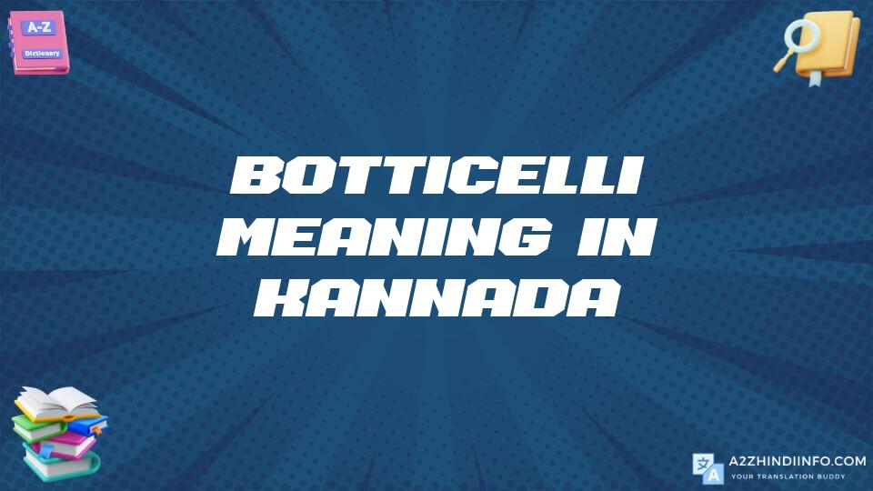 Botticelli Meaning In Kannada