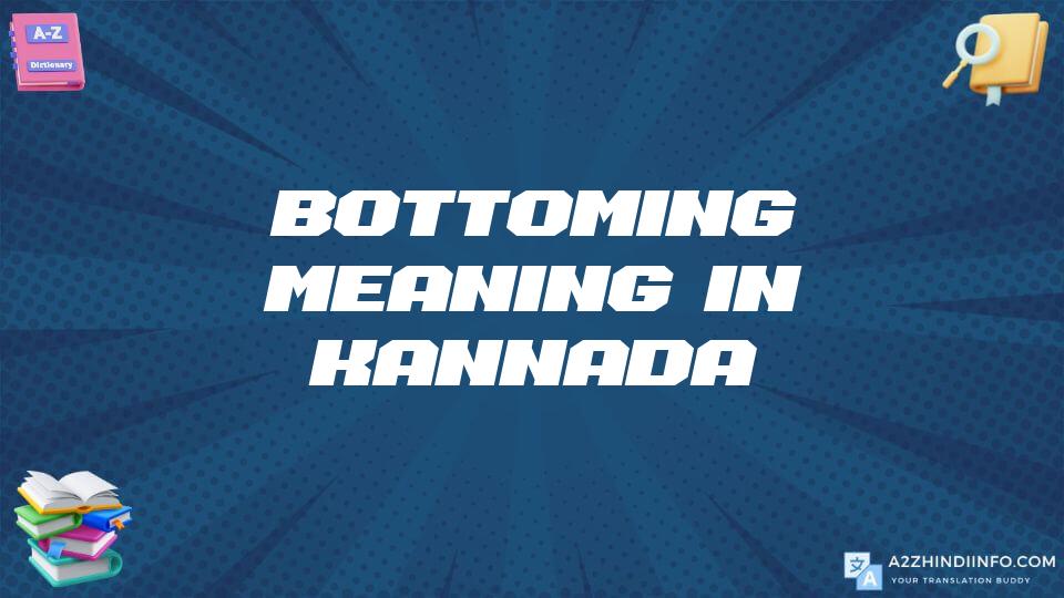 Bottoming Meaning In Kannada