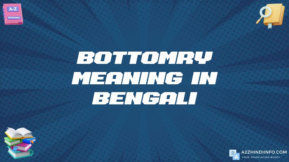 Bottomry Meaning In Bengali