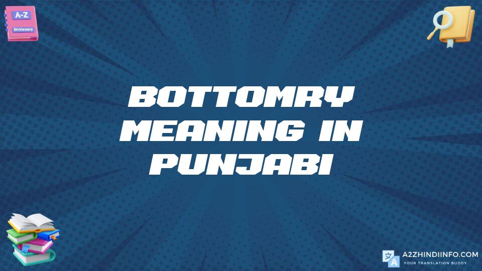 Bottomry Meaning In Punjabi