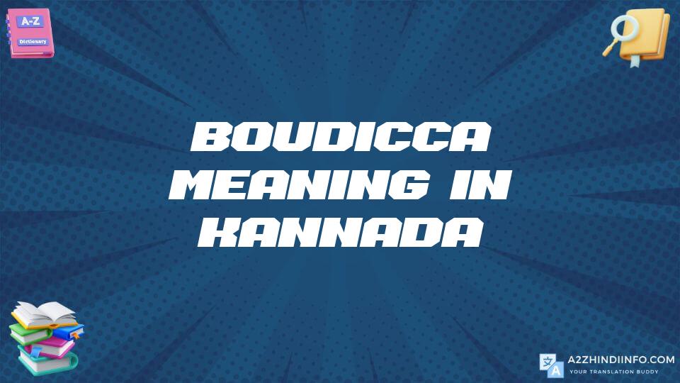 Boudicca Meaning In Kannada