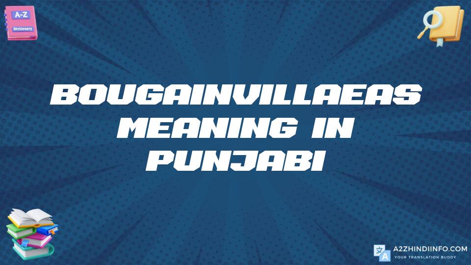 Bougainvillaeas Meaning In Punjabi