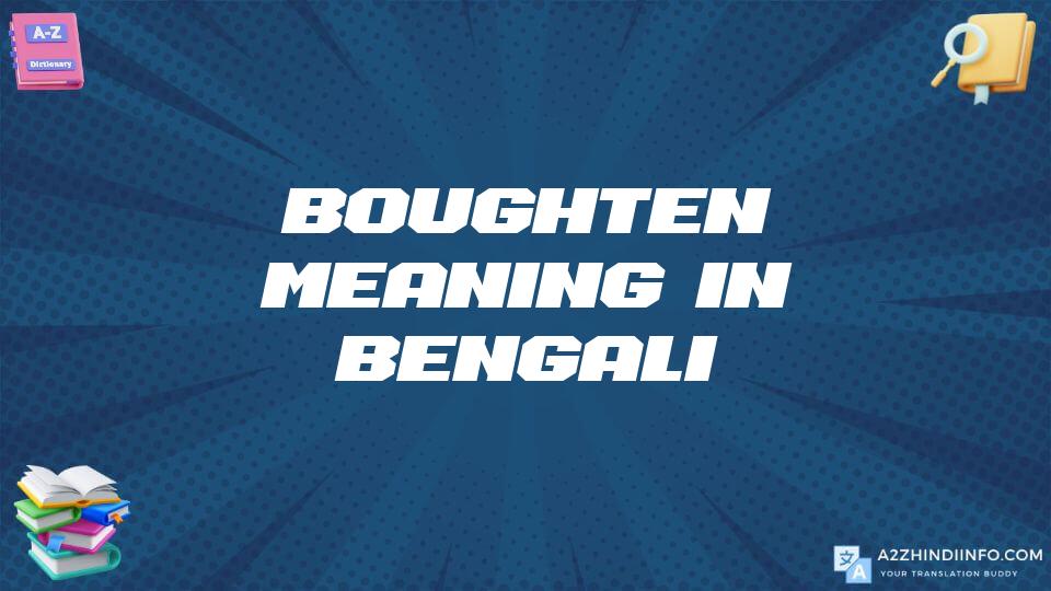 Boughten Meaning In Bengali