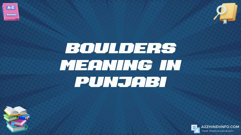 Boulders Meaning In Punjabi