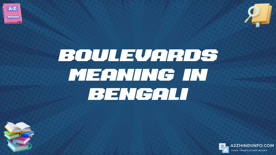 Boulevards Meaning In Bengali