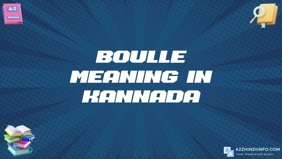 Boulle Meaning In Kannada