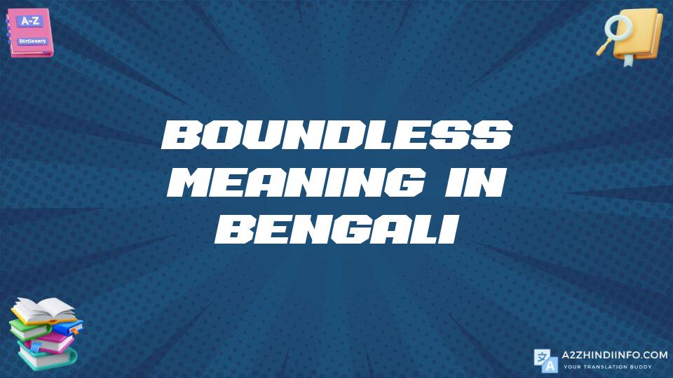 Boundless Meaning In Bengali