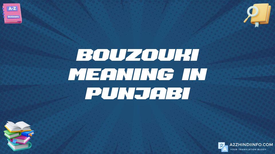 Bouzouki Meaning In Punjabi