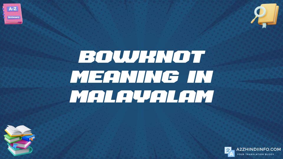 Bowknot Meaning In Malayalam