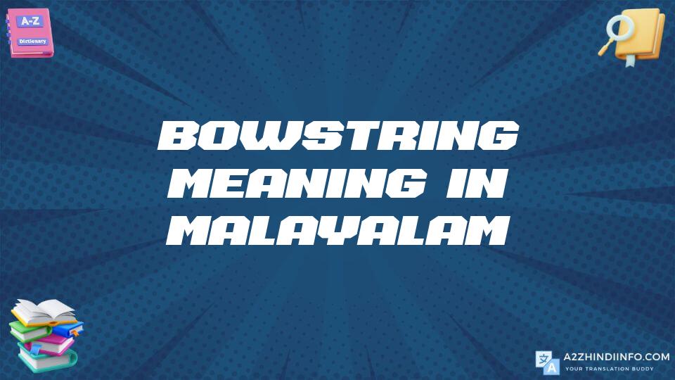 Bowstring Meaning In Malayalam