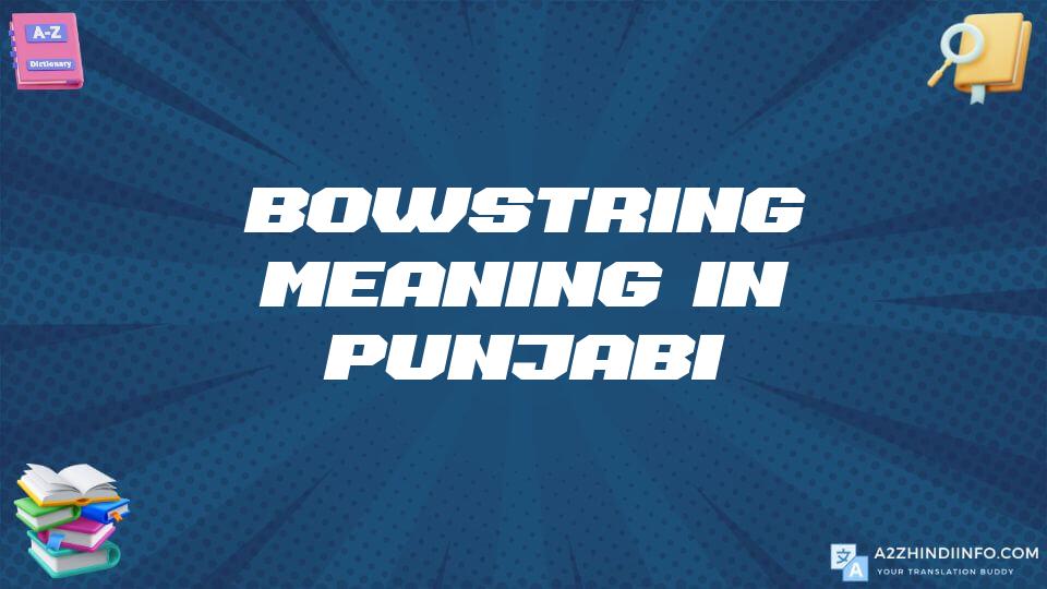 Bowstring Meaning In Punjabi