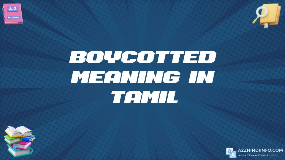 Boycotted Meaning In Tamil