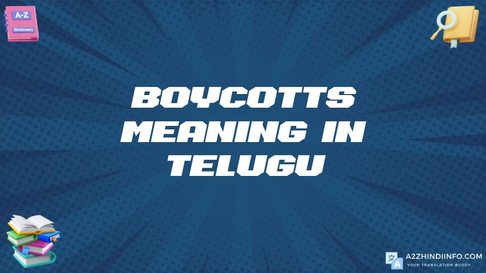 Boycotts Meaning In Telugu