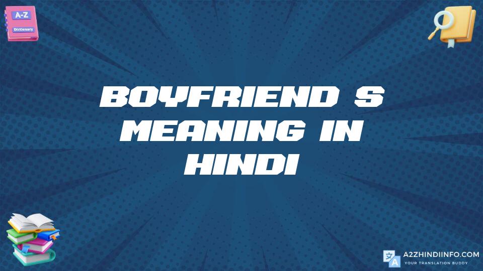 Boyfriend’s Meaning In Hindi