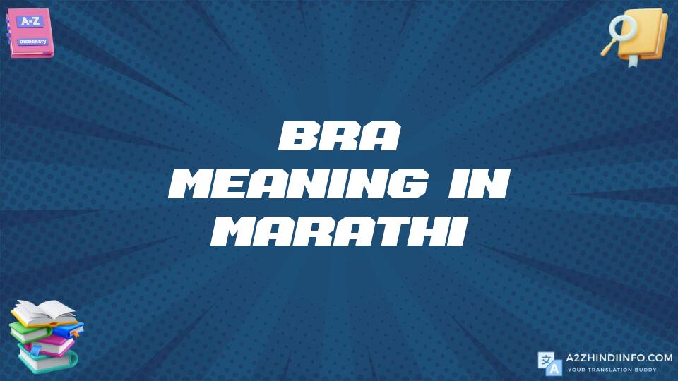 Bra Meaning In Marathi