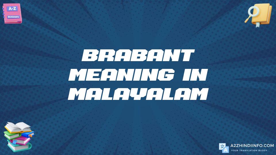 Brabant Meaning In Malayalam