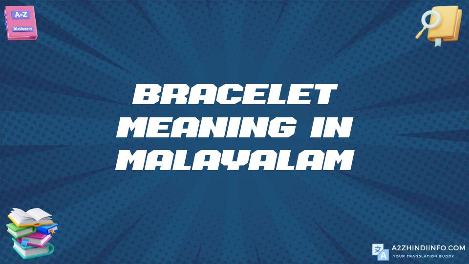 Bracelet Meaning In Malayalam