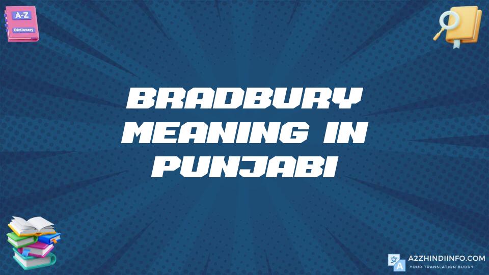 Bradbury Meaning In Punjabi