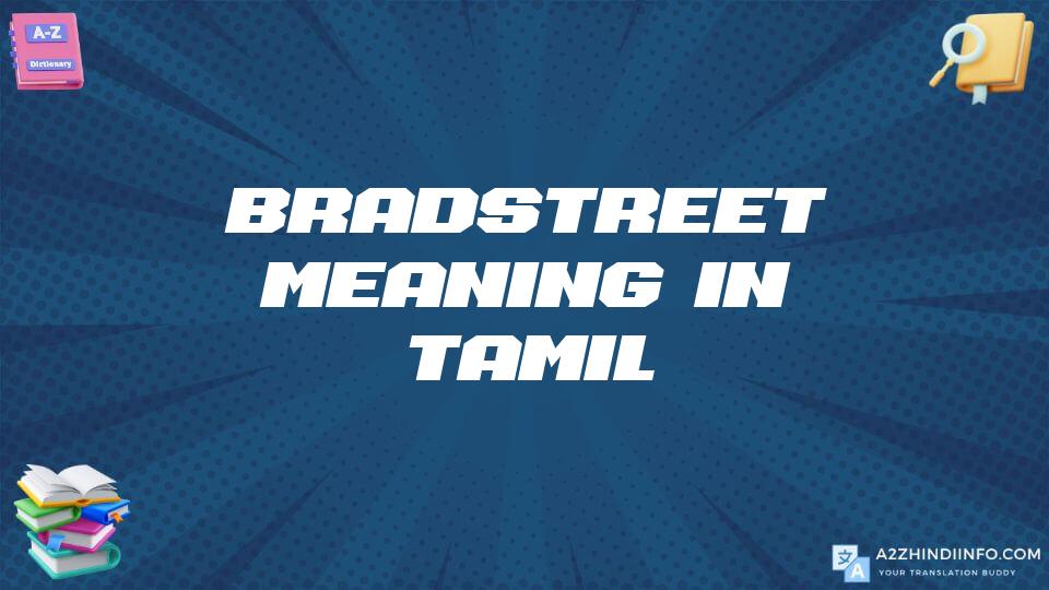 Bradstreet Meaning In Tamil