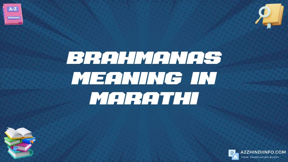 Brahmanas Meaning In Marathi