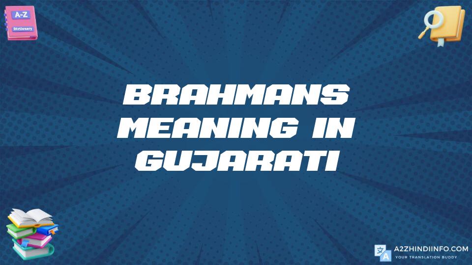 Brahmans Meaning In Gujarati