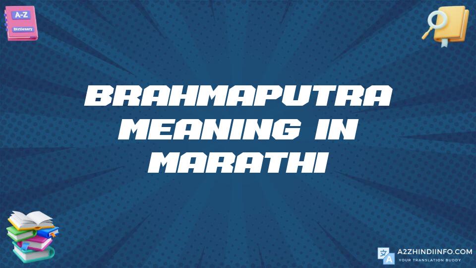 Brahmaputra Meaning In Marathi