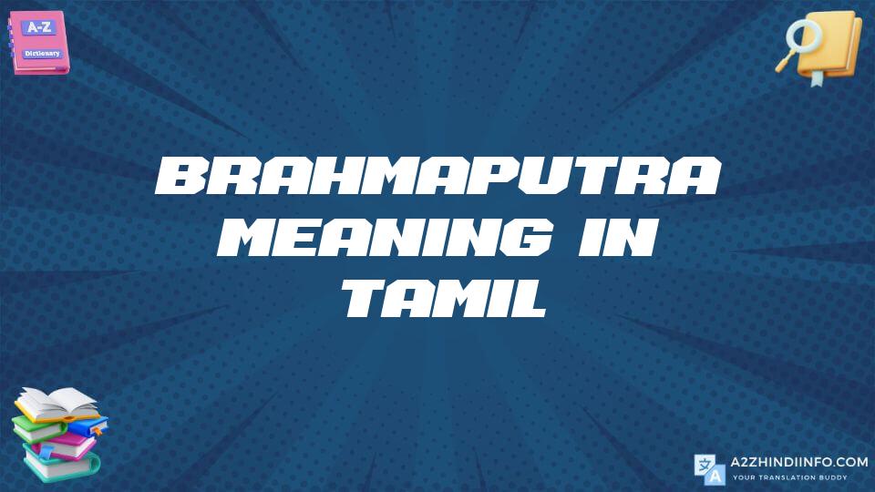 Brahmaputra Meaning In Tamil