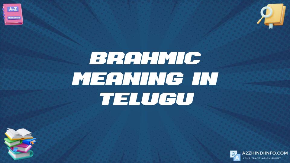 Brahmic Meaning In Telugu