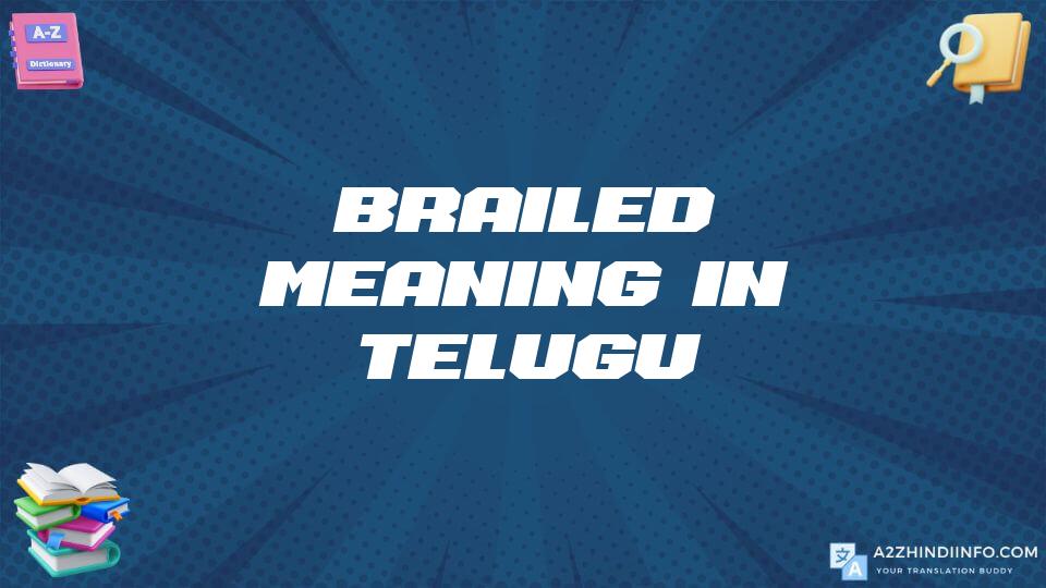 Brailed Meaning In Telugu