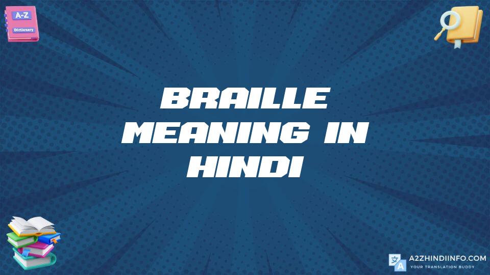 Braille Meaning In Hindi