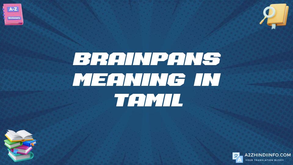 Brainpans Meaning In Tamil