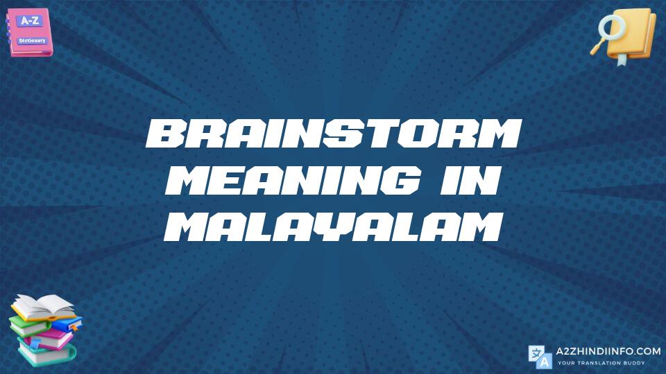 Brainstorm Meaning In Malayalam