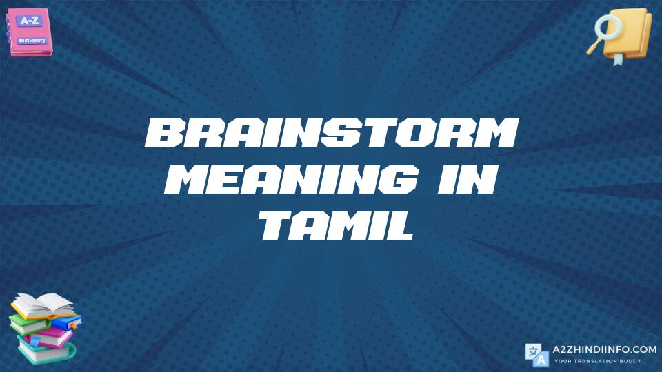 Brainstorm Meaning In Tamil