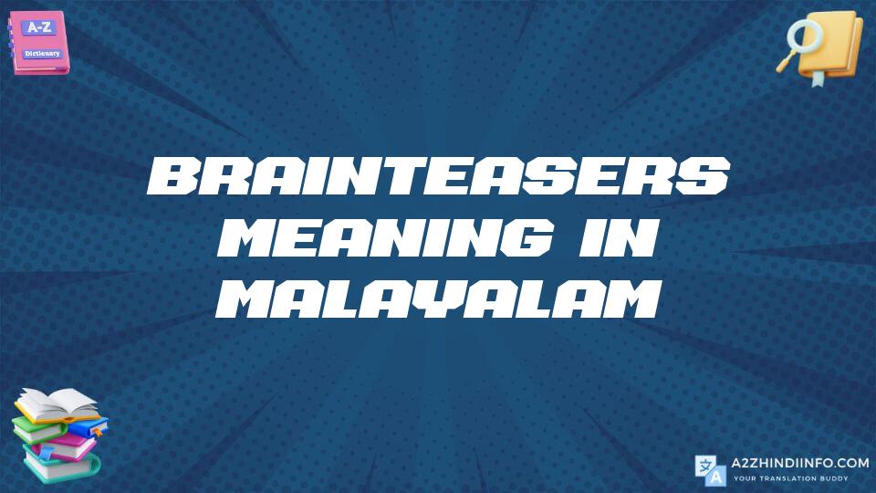 Brainteasers Meaning In Malayalam